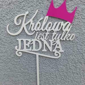 Topper "Królowa jest tylko jedna"