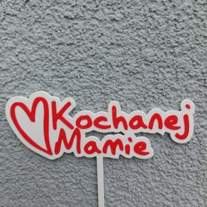 Topper "Kochanej mamie z sercem"